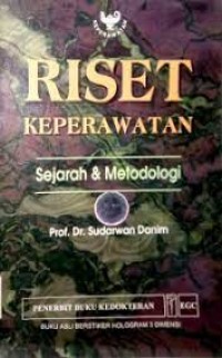 Image of Riset Keperawatan : Sejarah & Metodologi