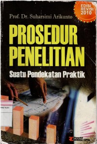 Image of Prosedur Penelitian ; Suatu Pendekatan Praktik