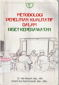 Image of Metodologi Penelitian Kualitatif Dalam Riset Keperawatan