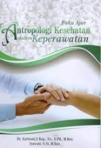 Image of Buku Ajar : Antropologi Kesehatan Dalam Keperawatan